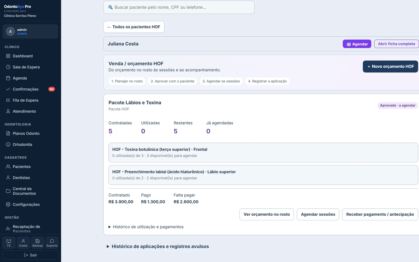 Tela real da Harmonização Orofacial do ClínicaSys Pro: pacotes, pagamentos e retoque